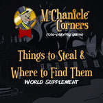 McChanicle Corners RPG: Things to Steal & Where to Find Them